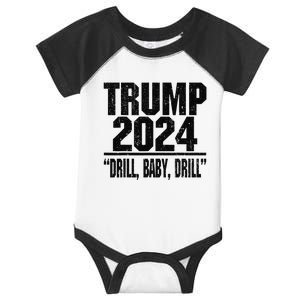 Trump 2024 Drill Baby Drill Funny Pro Trump Infant Baby Jersey Bodysuit