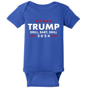 Trump 2024 Drill Baby Drill Funny Pro Trump Baby Bodysuit