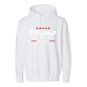 Trump 2024 Drill Baby Drill Funny Pro Trump Garment-Dyed Fleece Hoodie