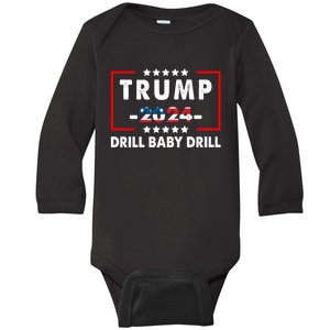 Trump 2024 Drill Baby Drill Funny Pro Trump Baby Long Sleeve Bodysuit