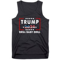 Trump 2024 Drill Baby Drill Funny Pro Trump Tank Top