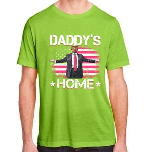 Trump 2024 Daddys Home Funny Trump Gift Adult ChromaSoft Performance T-Shirt