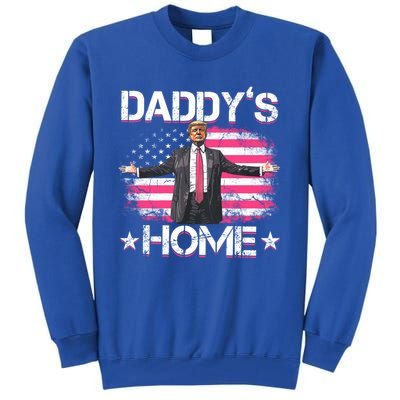 Trump 2024 Daddys Home Funny Trump Gift Tall Sweatshirt