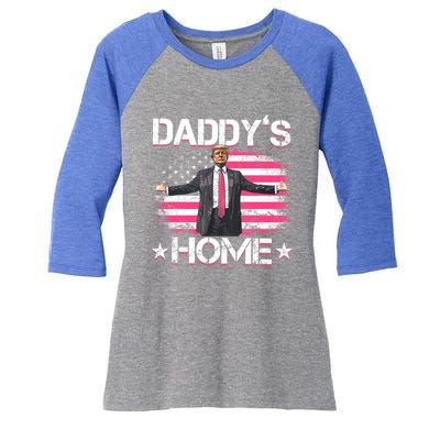 Trump 2024 Daddys Home Funny Trump Gift Women's Tri-Blend 3/4-Sleeve Raglan Shirt