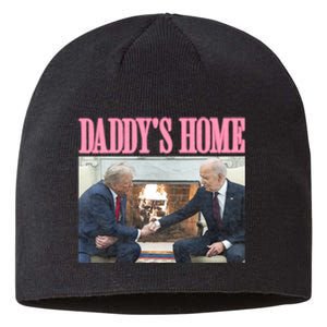 Trump 2024 DaddyS Home Trump Biden Meeting In White House Sustainable Beanie