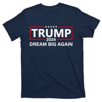 Trump 2024 Dream Big Again T-Shirt