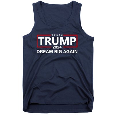 Trump 2024 Dream Big Again Tank Top