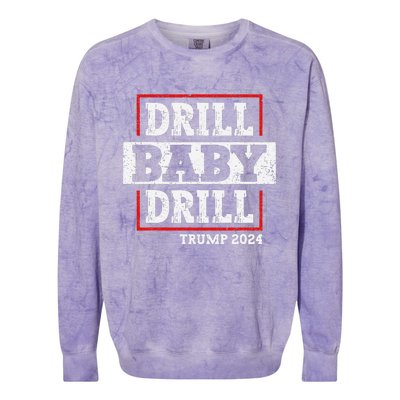 Trump 2024 Drill Baby Drill Colorblast Crewneck Sweatshirt