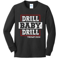 Trump 2024 Drill Baby Drill Kids Long Sleeve Shirt