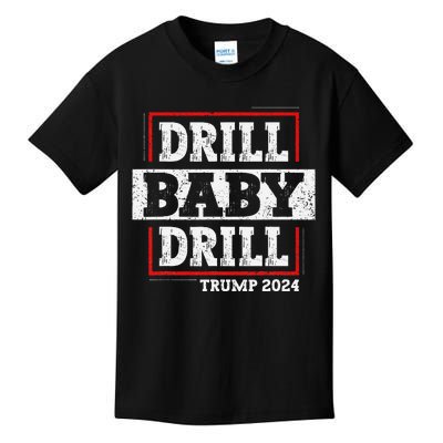 Trump 2024 Drill Baby Drill Kids T-Shirt