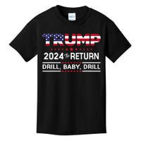 Trump 2024 Drill Baby Drill Us Flag Republican Kids T-Shirt