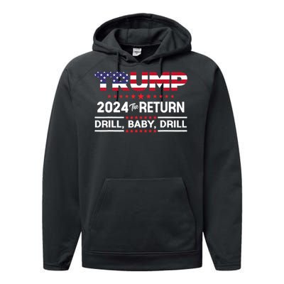 Trump 2024 Drill Baby Drill Us Flag Republican 4th Of July Performance Fleece Hoodie