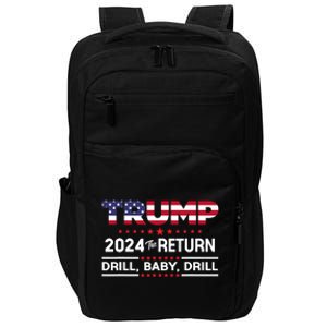 Trump 2024 Drill Baby Drill Us Flag Republican 4th Of July Impact Tech Backpack