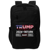 Trump 2024 Drill Baby Drill Us Flag Republican 4th Of July Impact Tech Backpack