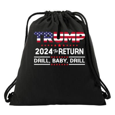 Trump 2024 Drill Baby Drill Us Flag Republican 4th Of July Drawstring Bag