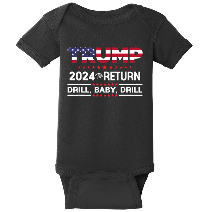 Trump 2024 Drill Baby Drill Us Flag Republican 4th Of July Baby Bodysuit