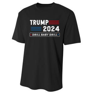 Trump 2024 Drill Baby Drill Performance Sprint T-Shirt