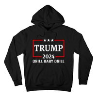 Trump 2024 Drill Baby Drill Hoodie