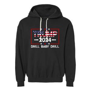 Trump 2024 Drill Baby Drill Garment-Dyed Fleece Hoodie