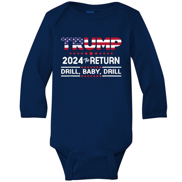 Trump 2024 Drill Baby Drill Us Flag Republican 4th Of July Baby Long Sleeve Bodysuit