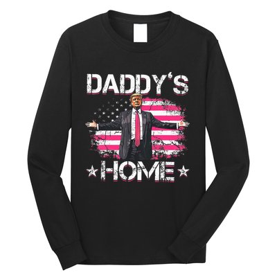 Trump 2024 Daddys Home Funny Trump Long Sleeve Shirt