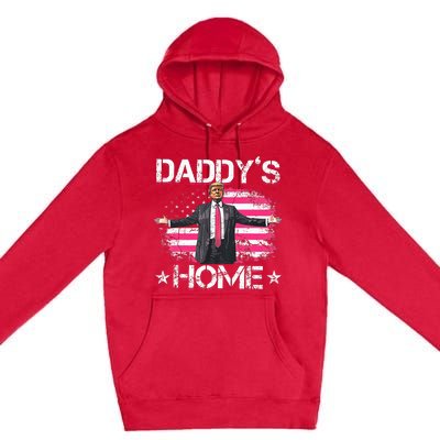 Trump 2024 Daddys Home Funny Trump Premium Pullover Hoodie