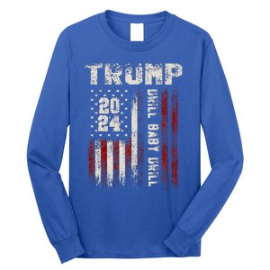 Trump 2024 Drill Baby Drill Long Sleeve Shirt