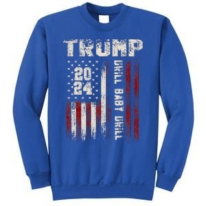 Trump 2024 Drill Baby Drill Sweatshirt