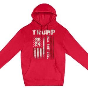 Trump 2024 Drill Baby Drill Premium Pullover Hoodie