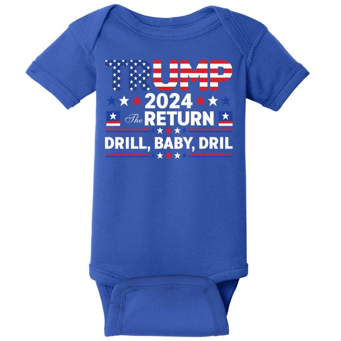 Trump 2024 Drill Drill Us Flag Republican 4th Of July Gift Baby Bodysuit