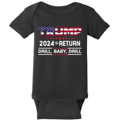 Trump 2024 Drill Baby Drill Us Flag Republican 4th Of July Baby Bodysuit