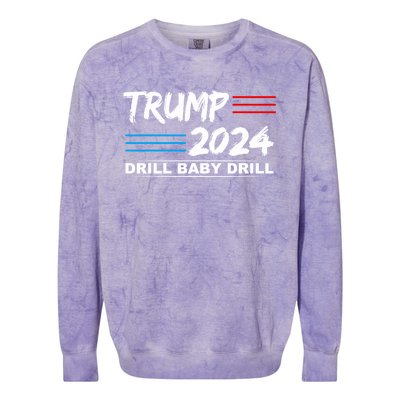 Trump 2024 Drill Baby Drill Colorblast Crewneck Sweatshirt