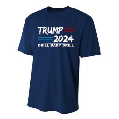 Trump 2024 Drill Baby Drill Performance Sprint T-Shirt