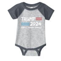 Trump 2024 Drill Baby Drill Infant Baby Jersey Bodysuit