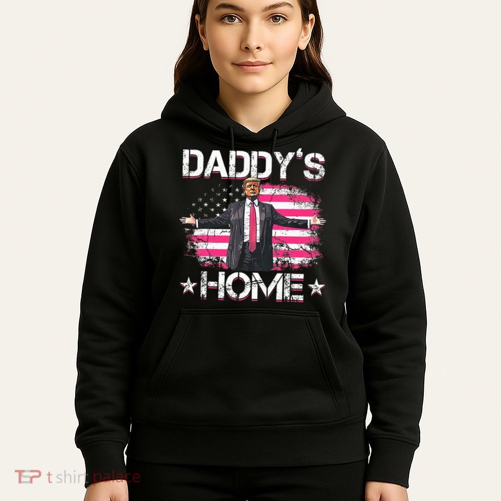 Trump 2024 Daddys Home Funny Trump Pink Hoodie