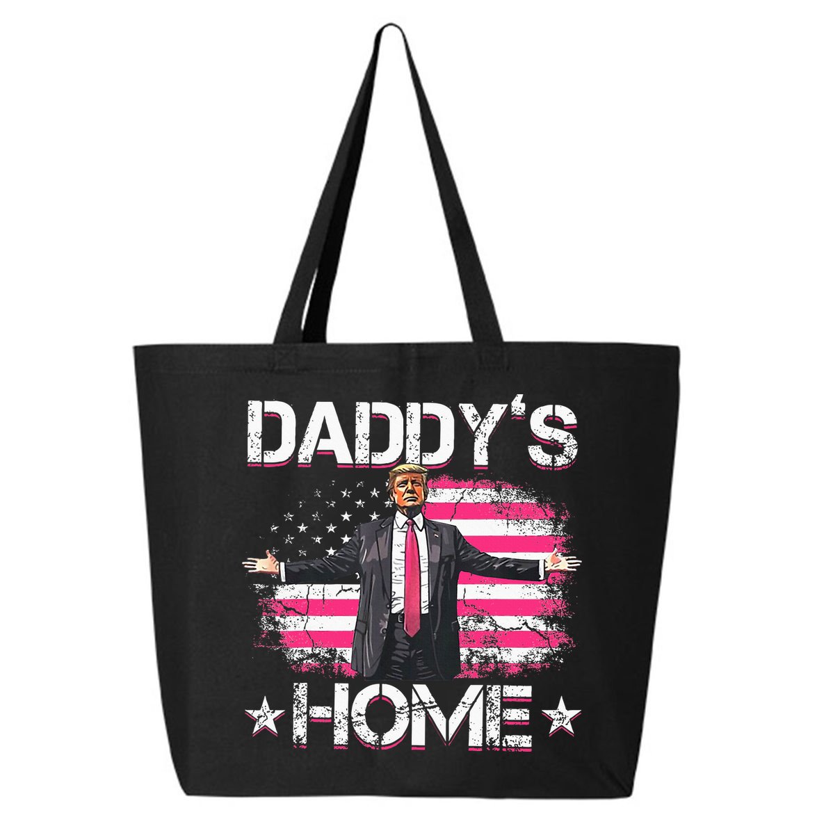 Trump 2024 Daddys Home Funny Trump Pink 25L Jumbo Tote