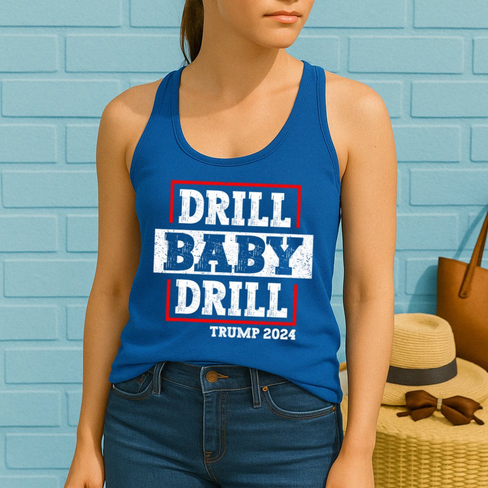 Trump 2024 Drill Baby Drill Womens Tank Top