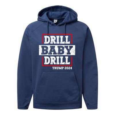 Trump 2024 Drill Baby Drill Performance Fleece Hoodie