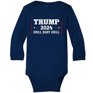 Trump 2024 Drill Baby Drill 4th Of July Baby Long Sleeve Bodysuit