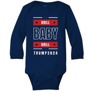 Trump 2024: Drill Drill Vote Trump Funny Gift Baby Long Sleeve Bodysuit