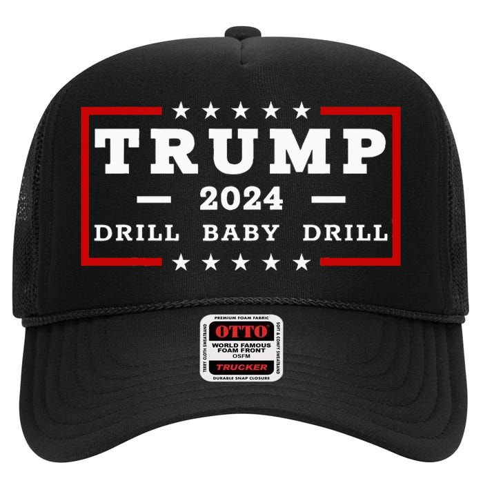 Trump 2024 Drill Baby Drill Us Flag Republican 4th Of July High Crown Mesh Back Trucker Hat