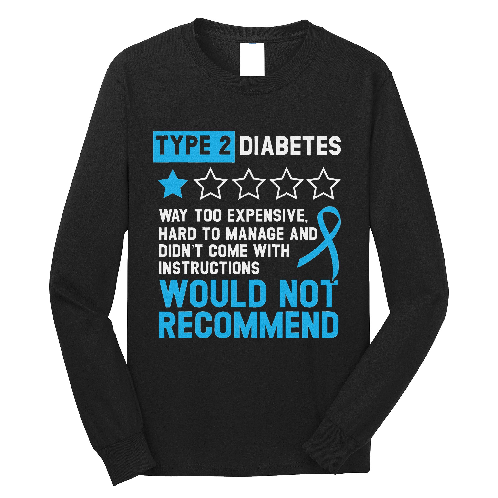 Type 2 Diabetes T2d Warrior Diabetes Awareness Long Sleeve Shirt