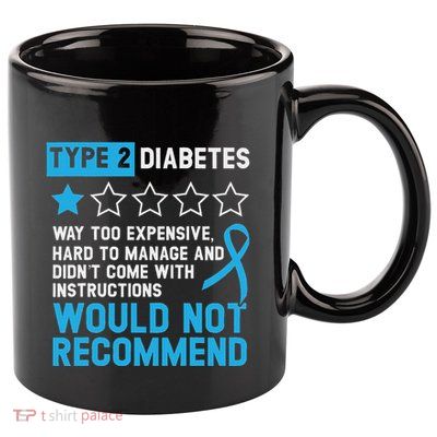 Type 2 Diabetes T2d Warrior Diabetes Awareness 11oz C Handle Ceramic Mug