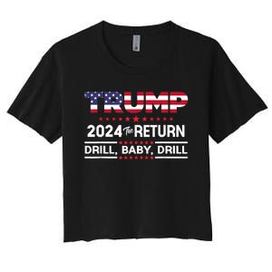 Trump 2024 Drill Baby Drill Us Flag Republican 4th Of July Women's Crop Top Tee