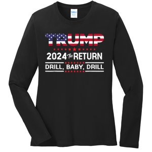 Trump 2024 Drill Baby Drill Us Flag Republican 4th Of July Ladies Long Sleeve Shirt