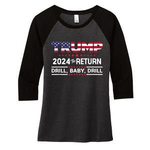 Trump 2024 Drill Baby Drill Us Flag Republican 4th Of July Women's Tri-Blend 3/4-Sleeve Raglan Shirt