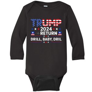 Trump 2024 Drill Baby Drill Us Flag Republican 4th Of July Baby Long Sleeve Bodysuit