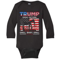 Trump 2024 Drill Baby Drill Us Flag Republican Baby Long Sleeve Bodysuit