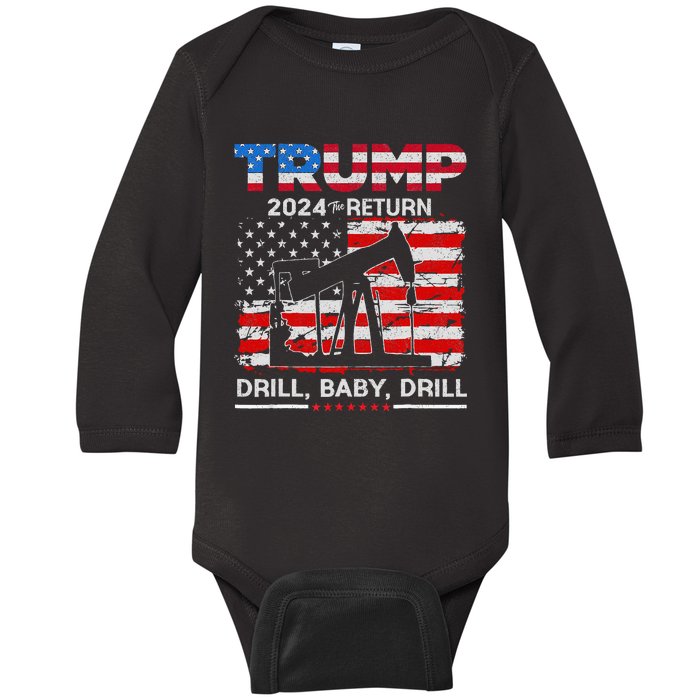 Trump 2024 Drill Baby Drill Us Flag Republican Baby Long Sleeve Bodysuit