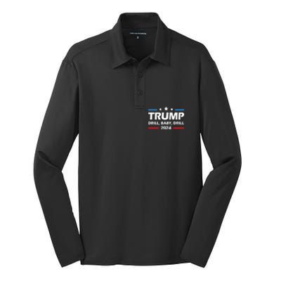 Trump 2024 Drill Drill Funny Pro Trump Cute Gift Silk Touch Performance Long Sleeve Polo